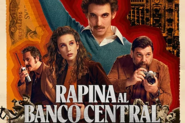 Rapina al Banco Central: la storia vera e la miniserie di Netflix