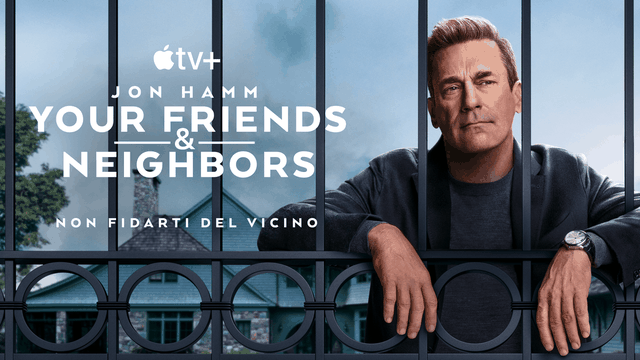 Your Friends Neighbors quando amici e vicini diventano estranei