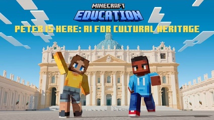 Minecraft Education: Peter is Here - la basilica di San Pietro ricreata per i piu giovani