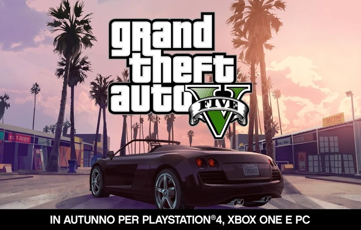 E3 2014 Comunicato Stampa per GTA V su PC PS4 e Xbox One