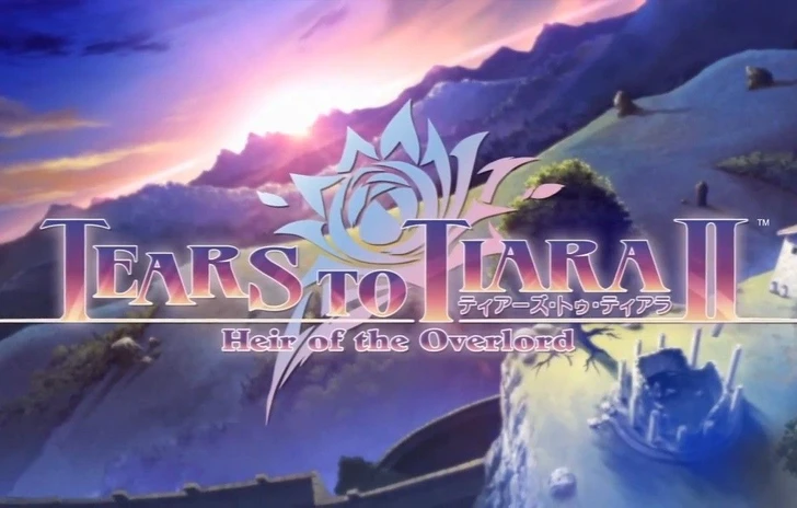 Tears to Tiara II arriva in Occidente