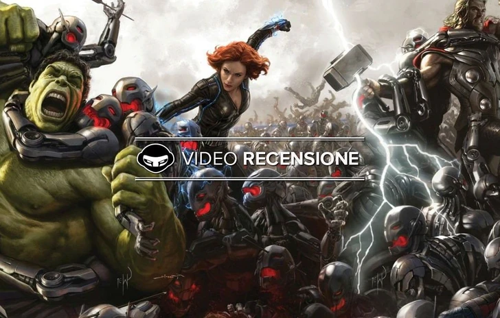 Avengers Age of Ultron nella nostra Video Recensione