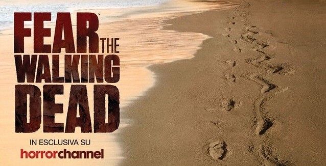 Fear the Walking Dead in esclusiva su Horror Channel Italia