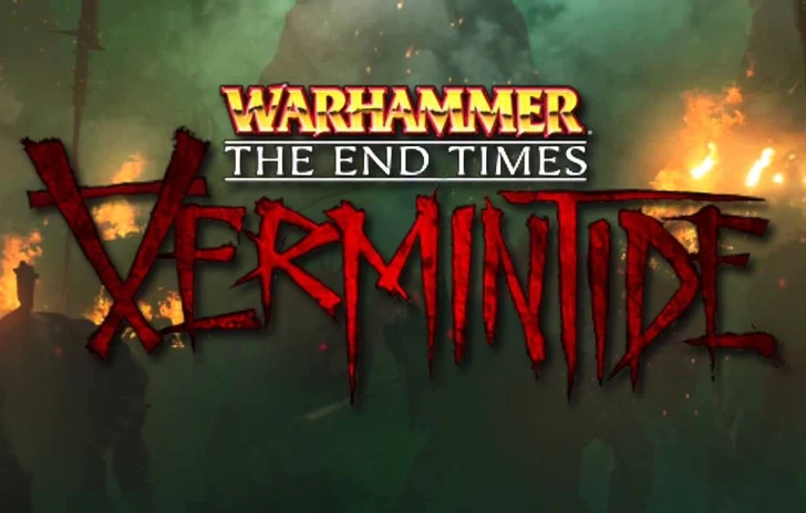 Rilasciato il trailer di lancio di Warhammer End Times Vermintide