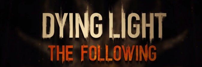 Annunciata la Enhanced Edition di Dying Light con allinterno The Following