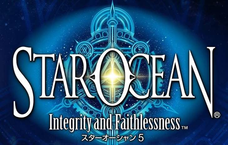 Tre nuovi trailer per Star Ocean Integrity and Faithlessness