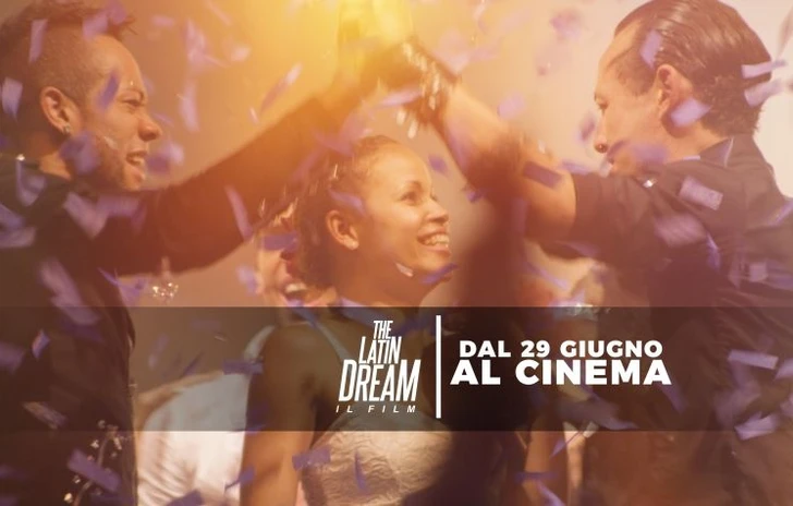Arriva anche in Italia The Latin Dream