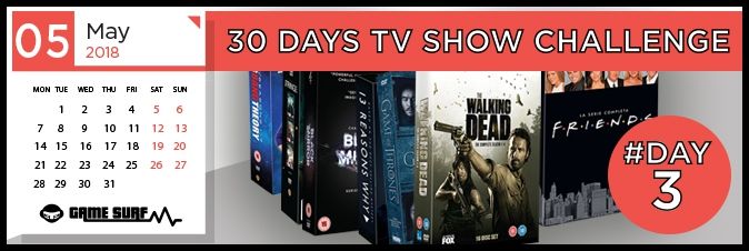 30 Days TV Show Challenge continua il nostro percorso