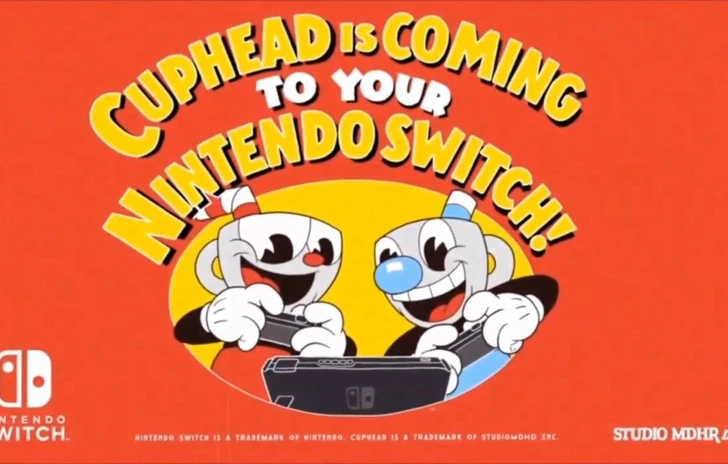 Nintendo annuncia larrivo di Cuphead su Switch