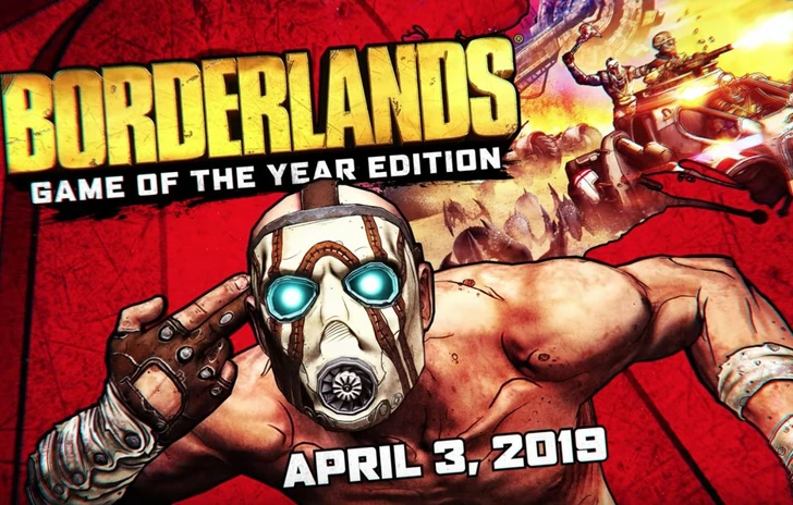 Gearbox annuncia la Borderlands Game of the Year Edition