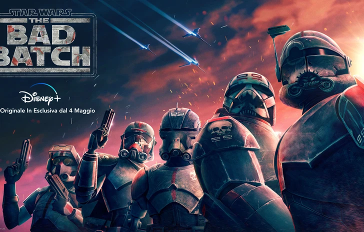 Star Wars The Bad Batch La sporca dozzina in salsa SciFi
