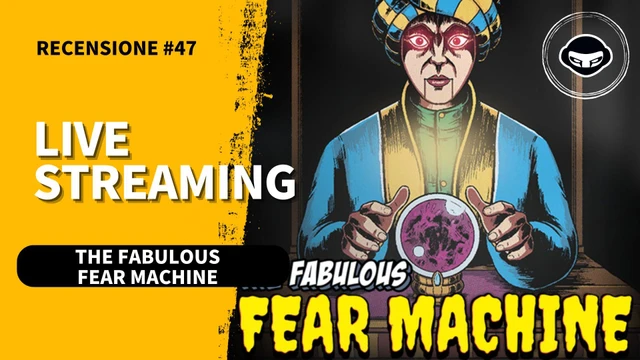 The Fabulous Fear Machine  Ecco come si gioca