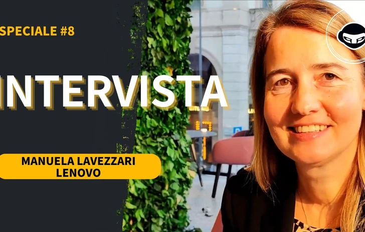 Intervista a Manuela Lavezzari di Lenovo