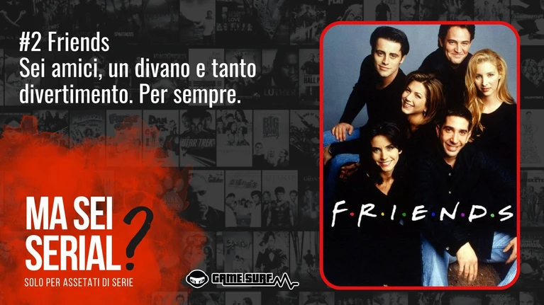 Ma sei serial Ecco lomaggio del podcast di GameSurf a Friends e Matthew Perry