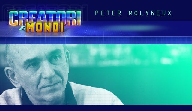 Creatori di Mondi: Peter Molyneux