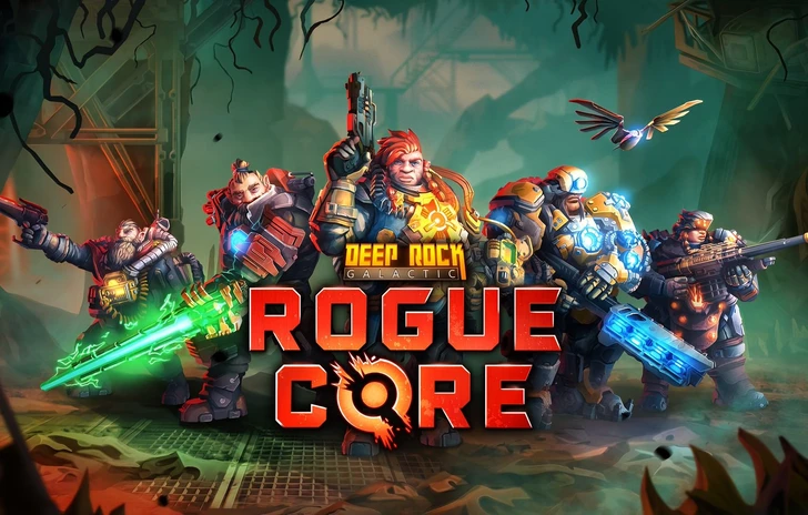 Deep Rock Galactic Rogue Core volti familiari celano unesperienza tutta da scoprire