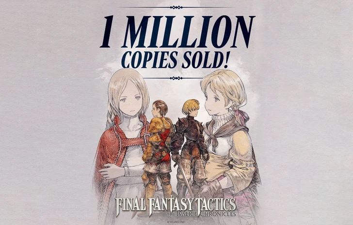 Final Fantasy Tactics The Ivalice Chronicles le vendite del remake salgono a 1 milione