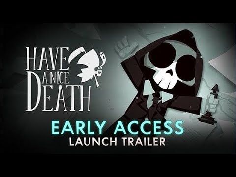 Have a Nice Death è arrivato in early access