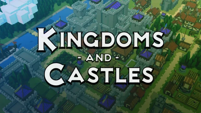 Kingdoms and Castles la recensione del game che ti fa diventare re