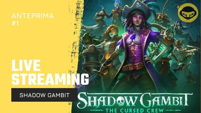 Shadow Gambit il Gameplay Live