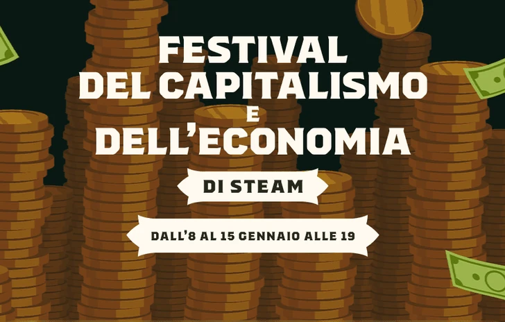 Steam Festival del Capitalismo e dellEconomia (Sconti)
