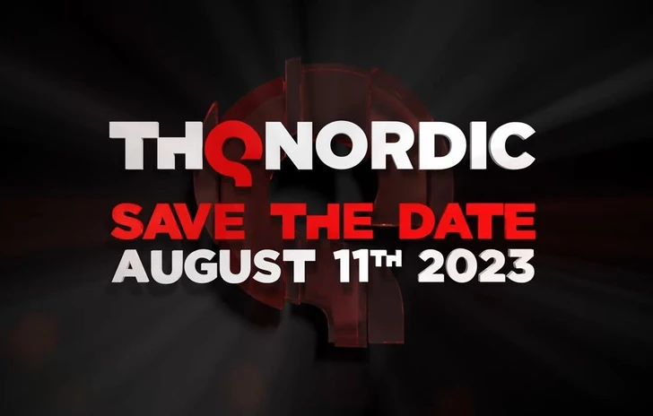 THQ Nordic un evento digitale con delle prime assolute l11 agosto 