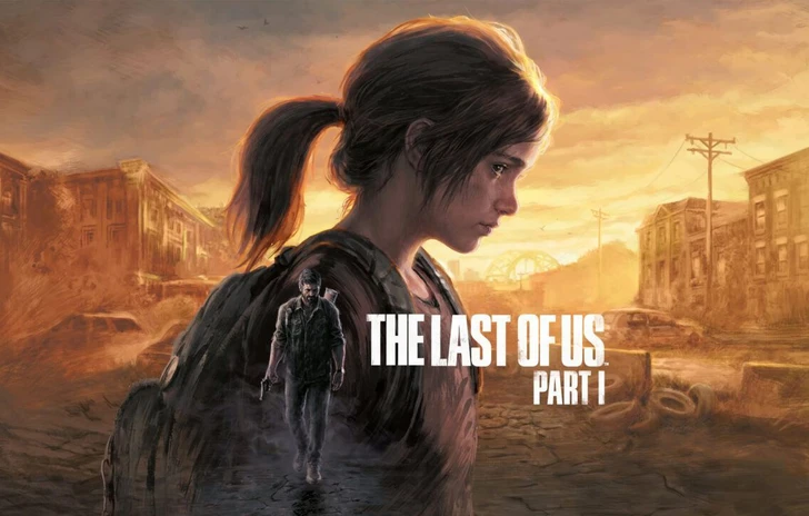 The Last of Us Part I è entrato in fase gold