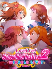 Love Live School Idol Festival 2 Miracle Live