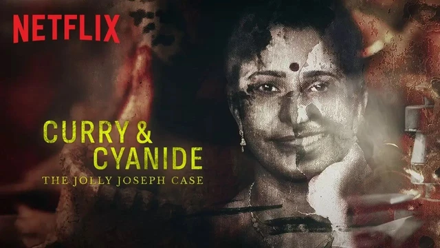 Curry e cianuro la storia vera della serial killer indiana Jolly Joseph su Netflix