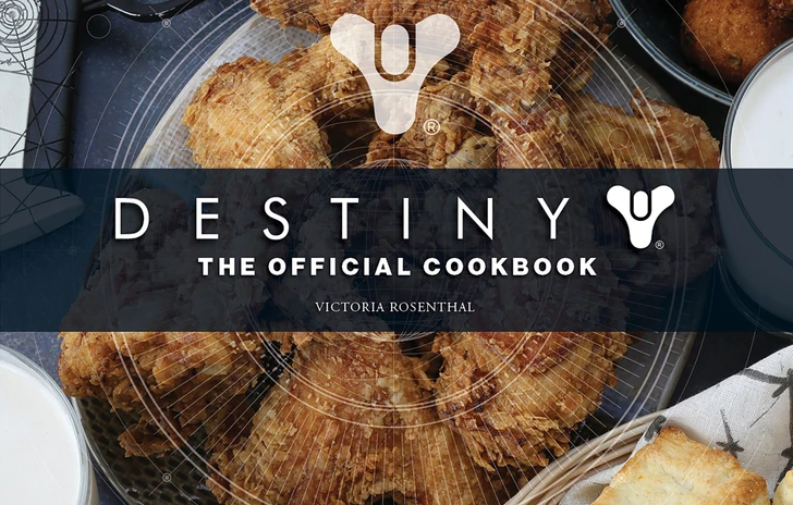 Destiny arriva lOfficial Cookbook