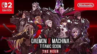 Daemon X Machina Titanic Scion  Neun Character Trailer