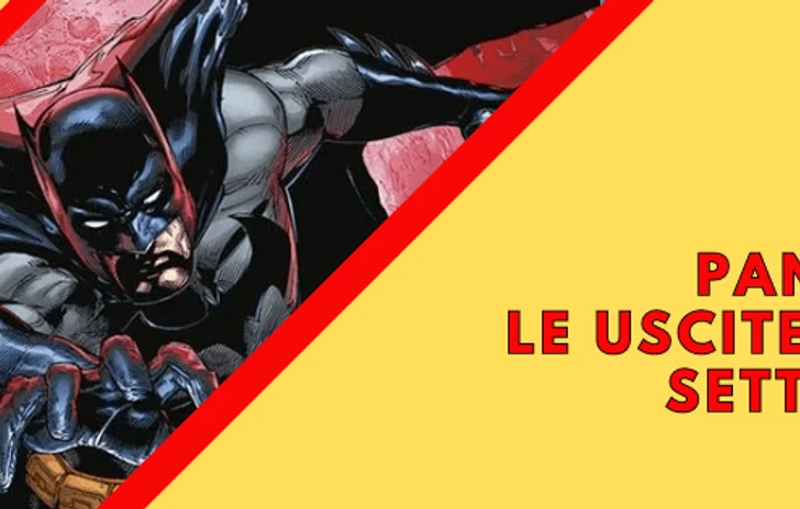 Panini DC  Uscite della Settimana dal 20 al 25 Maggio