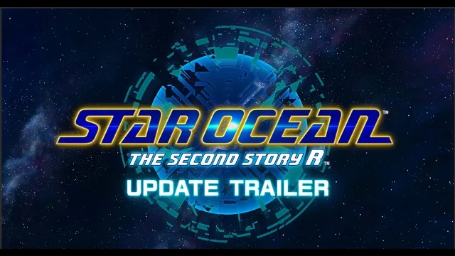 STAR OCEAN THE SECOND STORY R  Game Update Trailer