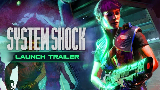 System Shock  il trailer di lancio su console