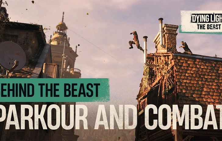 Dying Light The Beast eleva il livello di parkour e combattimento