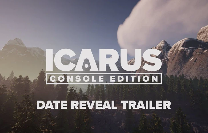Icarus esce su console la data le edizioni e i prezzi