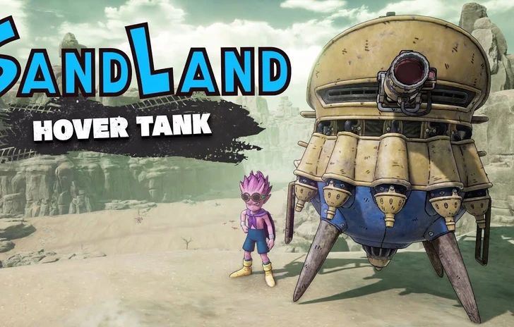 Sand Land il trailer gameplay dellHover Tank