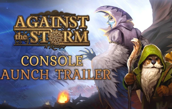 Against the Storm esce su console il trailer di lancio