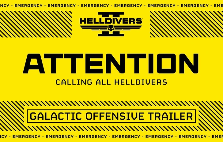 Helldivers 2 invoca loffensiva galattica nel nuovo trailer