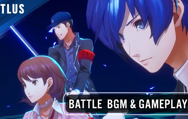 Persona 3 Reload un trailer approfondisce i combattimenti