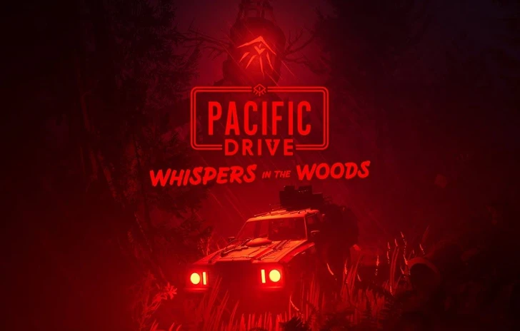 Pacific Drive annunciato il DLC Whispers in the Woods