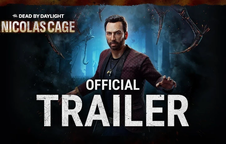 Dead by Daylight il trailer ufficiale con Nicolas Cage 