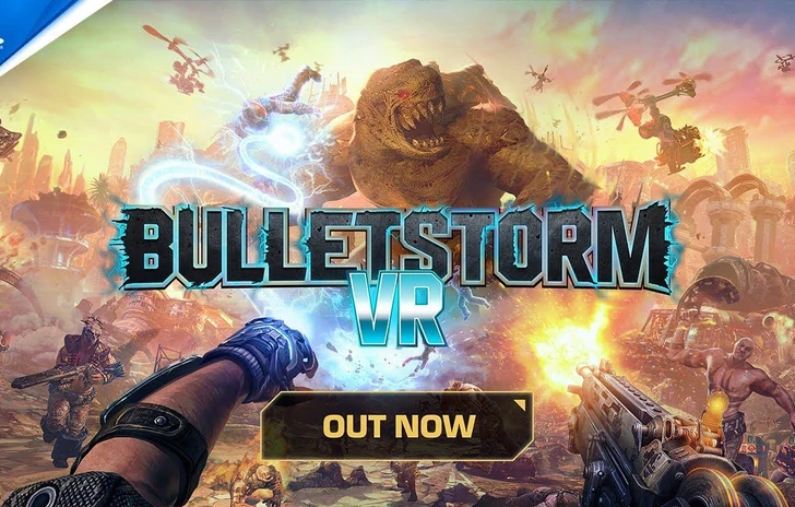 Bulletstorm VR ecco il trailer di lancio