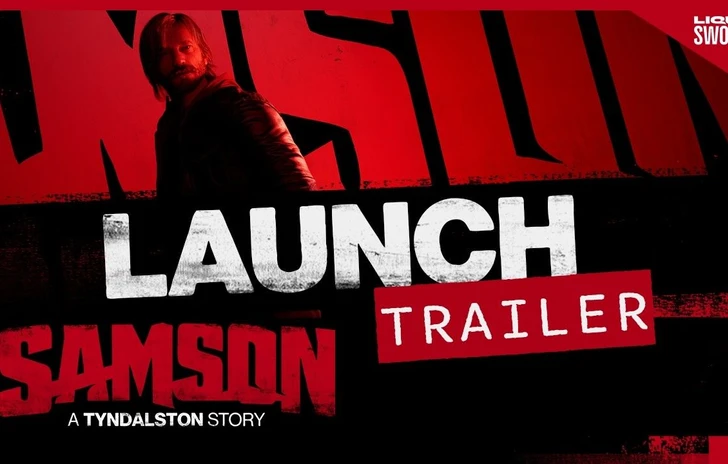 Samson è uscito su PC il trailer di lancio
