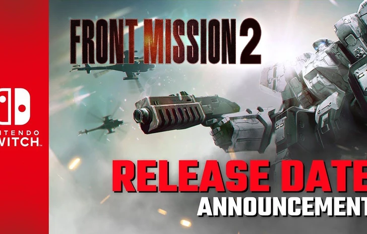 Front Mission 2 Remake uscirà su Nintendo Switch il 5 ottobre 