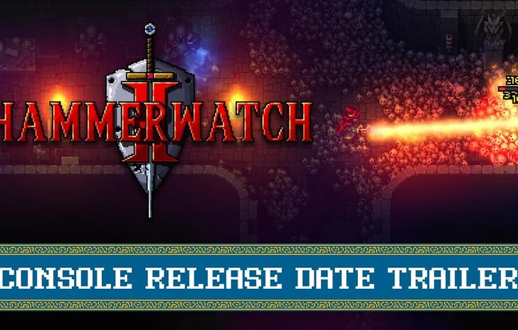 Hammerwatch II  Console Release Date Trailer