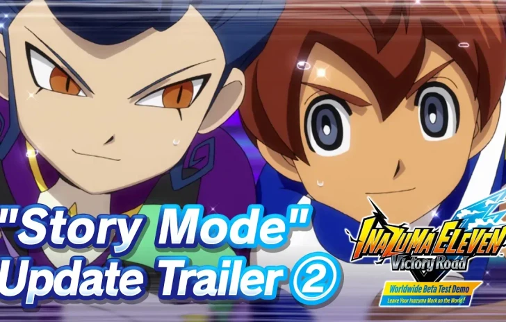 INAZUMA ELEVEN Victory Road  Beta Test Demo Story Mode Update Trailer 2