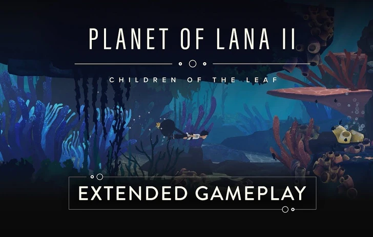 Planet of Lana II va sottacqua nel trailer gameplay