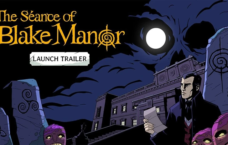 Le indagini di The Séance of Blake Manor nel trailer di lancio
