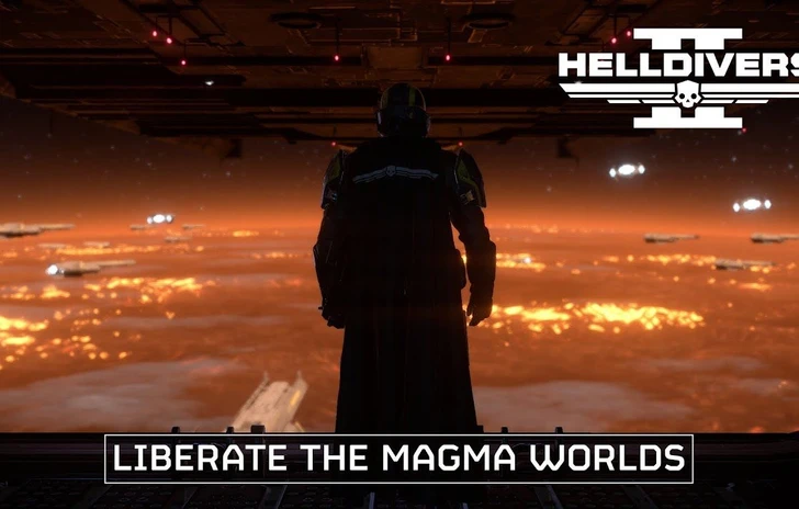 Helldivers 2 si mobilita per liberare i mondi di magma